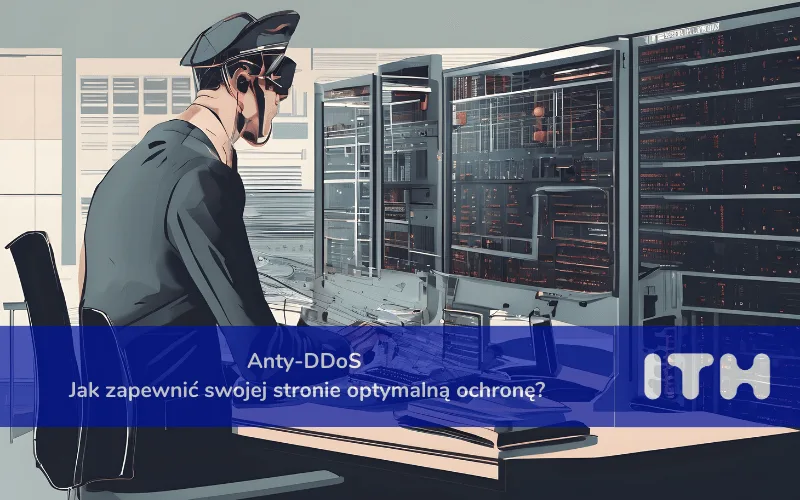 Atak DDoS — czy jesteś gotowy na nieproszonych gości?