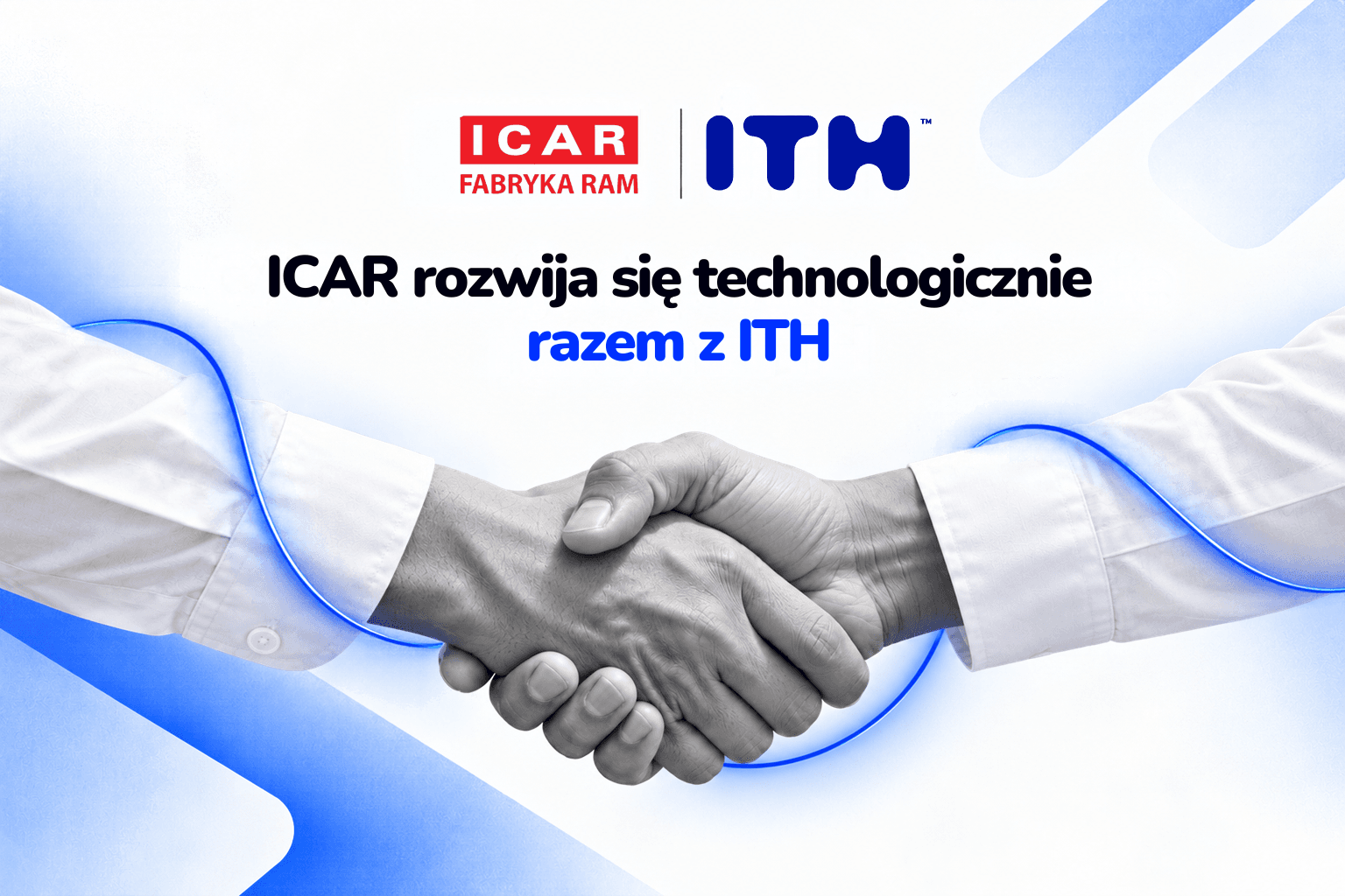 ICAR rozwija się technologicznie razem z ITH