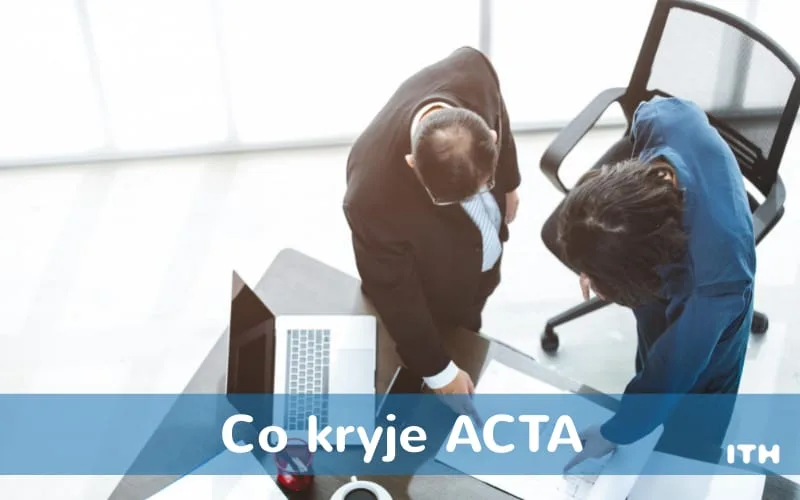 Was fällt unter ACTA?