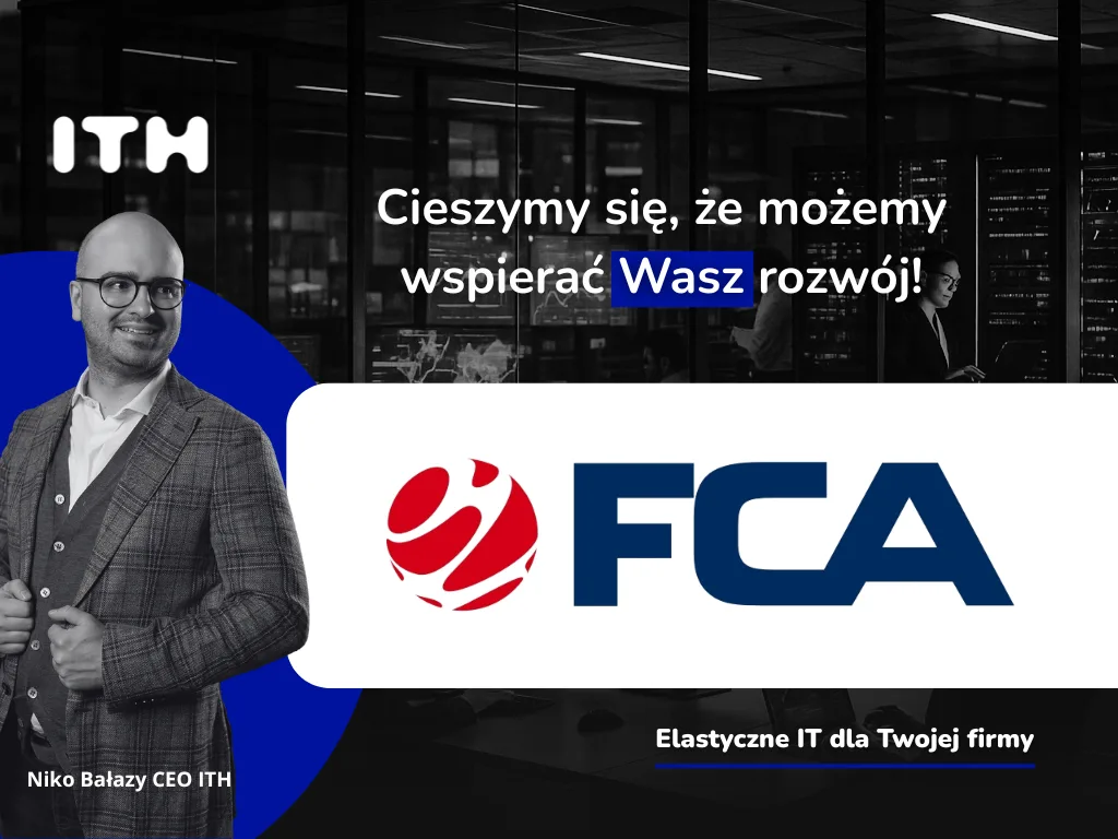 FCA S.A kolejnym klientem ITH – nowoczesna Wirtualna Centrala dla integratora biznesu