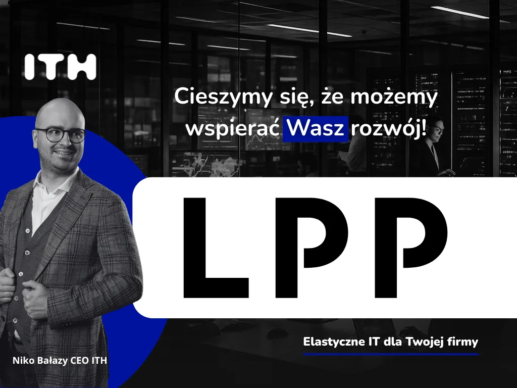 LPP S.A. nowym klientem ITH – stabilny Internet dla lidera branży odzieżowej