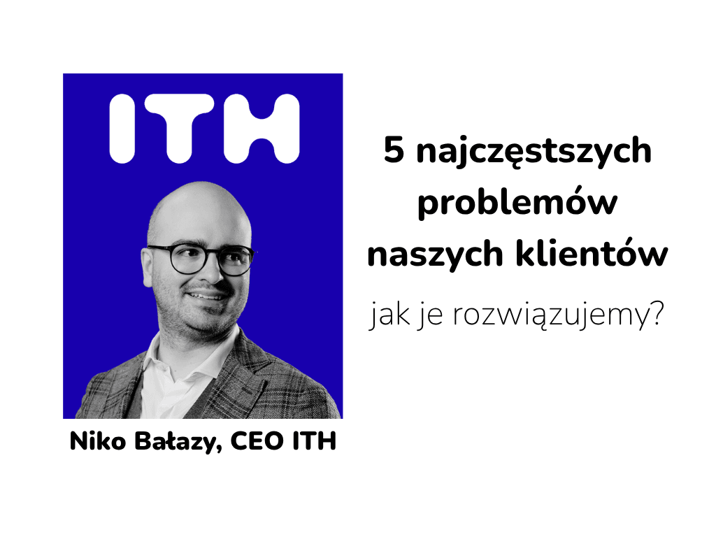 5 найпоширеніших проблем наших клієнтів: як ми їх вирішуємо?