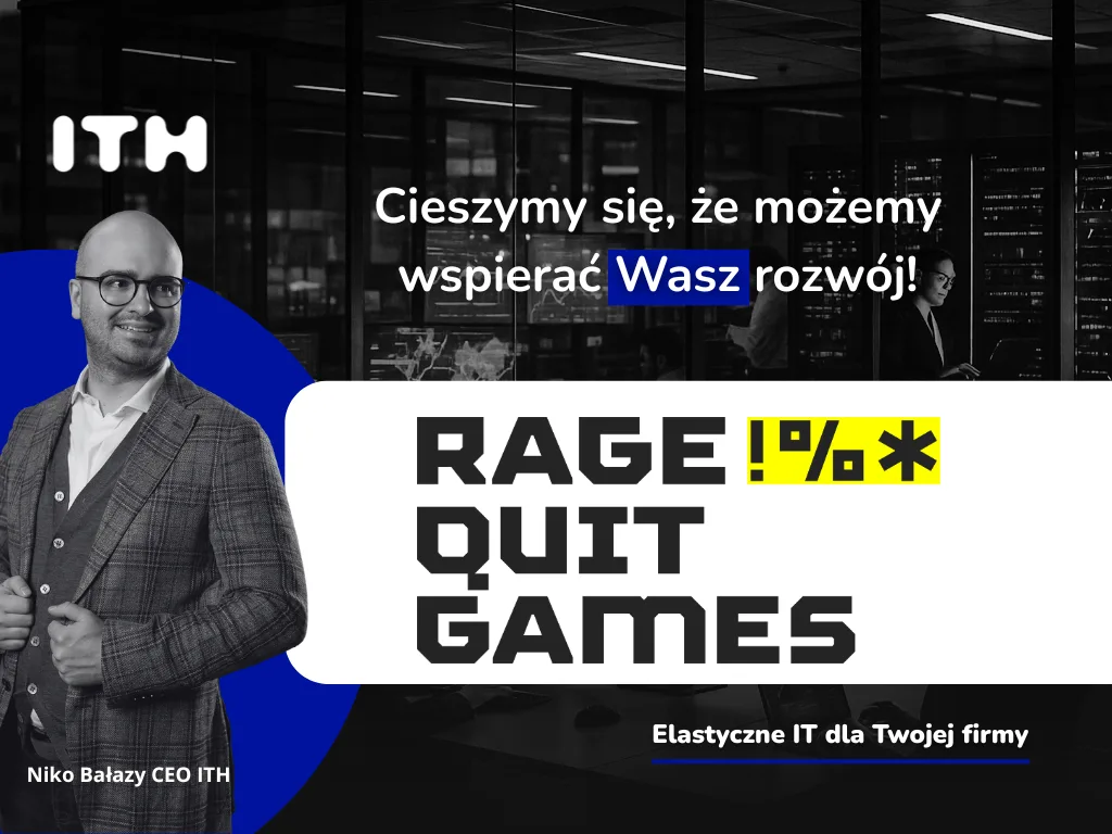 Rage Quit Games nowym klientem ITH – niezawodny Internet i NaaS dla branży gamingowej