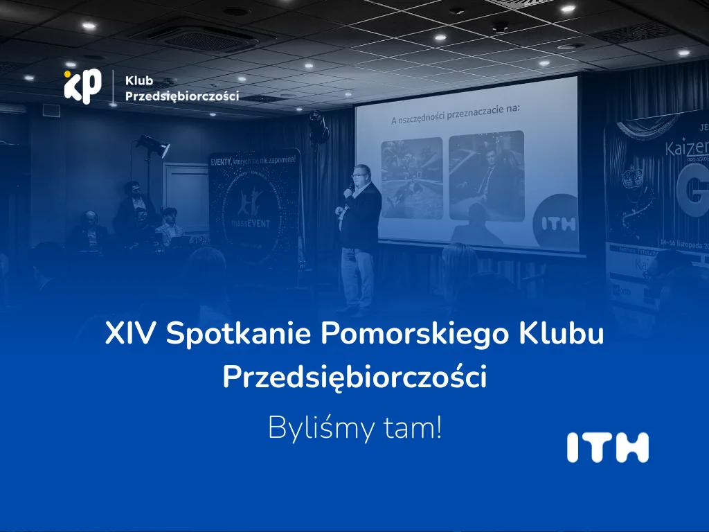Byliśmy na Pomorskim Klubie Przedsiębiorczości – Kaizen Pro XIV w Gdyni!