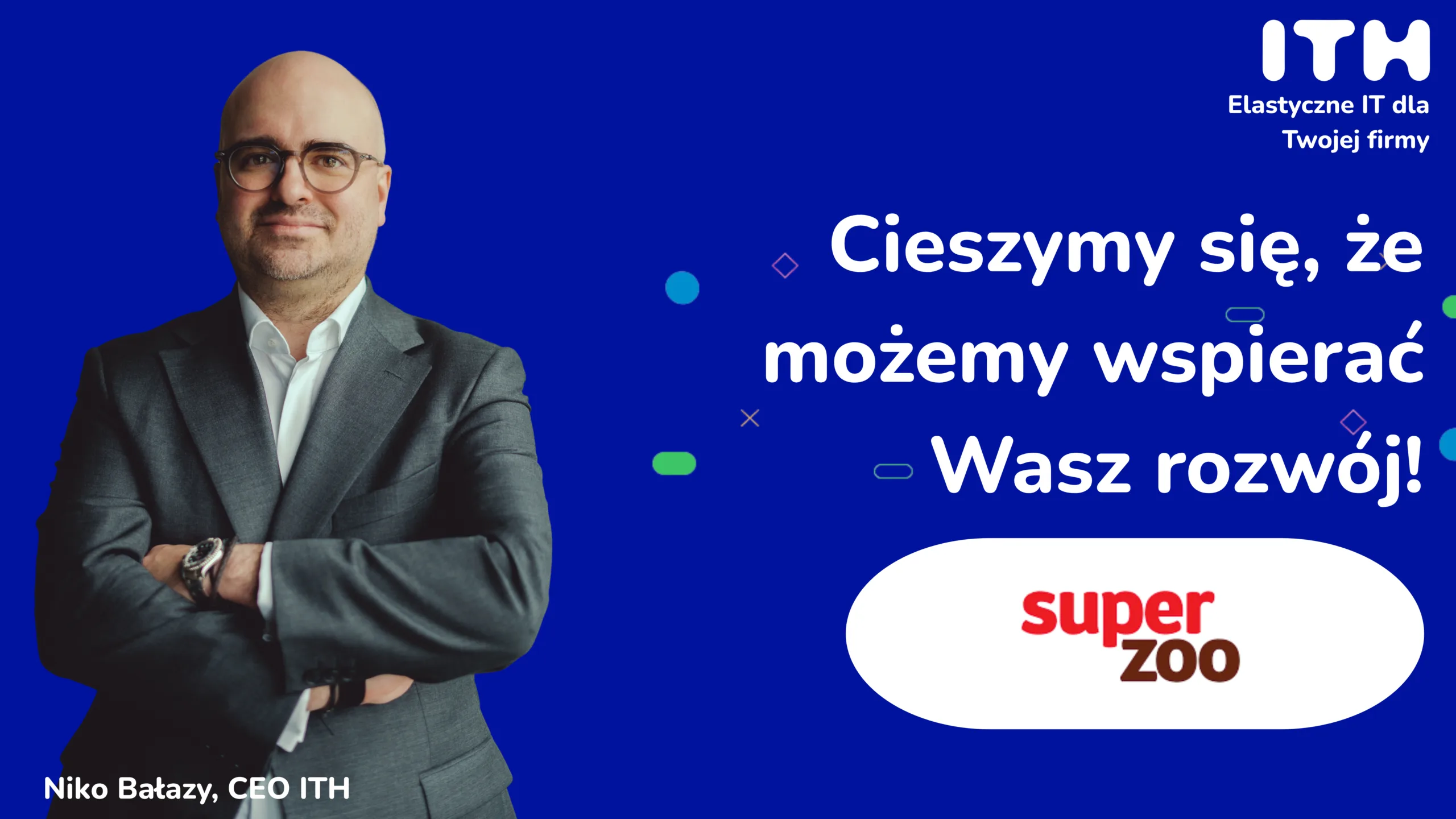 Super Zoo X ITH: długoterminowe partnerstwo oparte na niezawodnej sieci