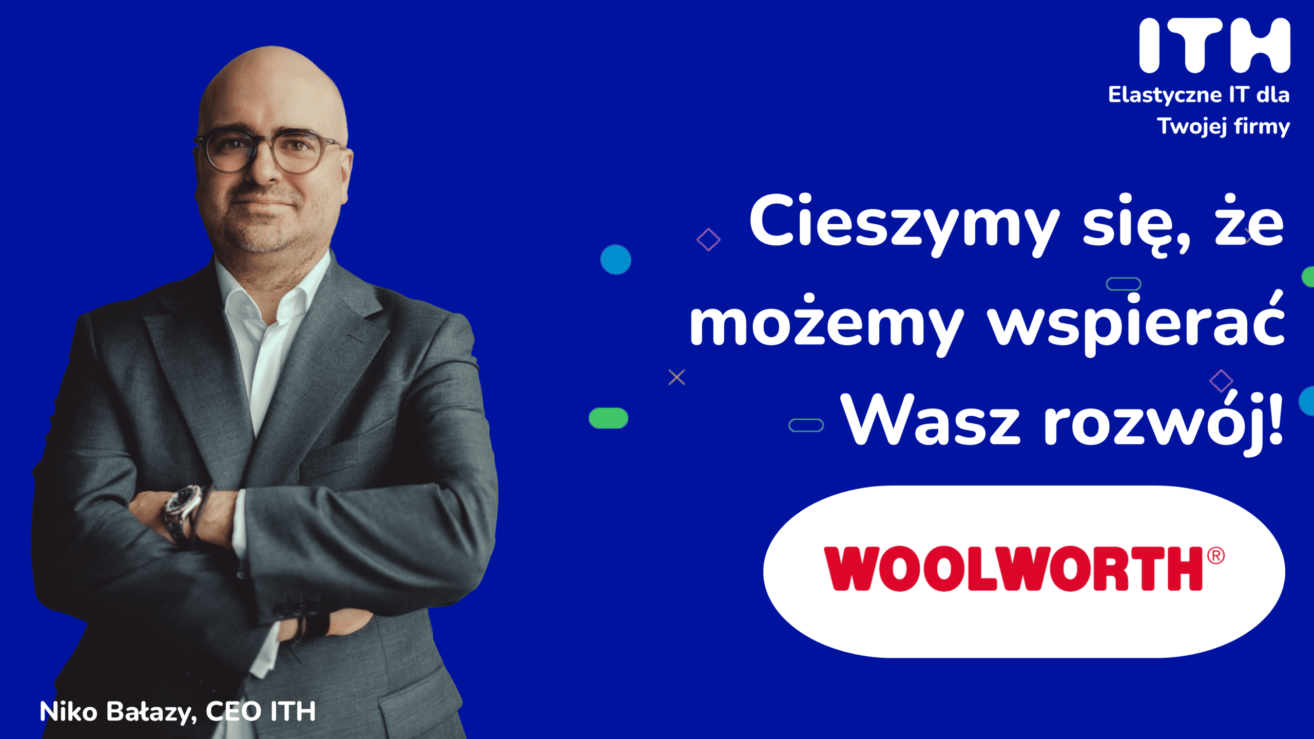Woolworth x ITH: jeden kontrakt, stała cena i pełna obsługa IT dla całej sieci w Polsce