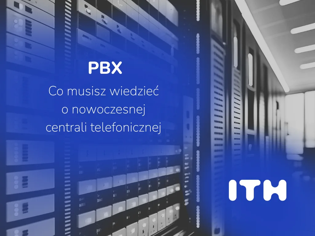 PBX: what you need to know about a modern corporate PBX