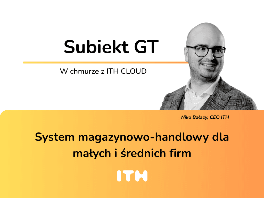 Subiekt GT – складська і торгова система для малих і середніх підприємств