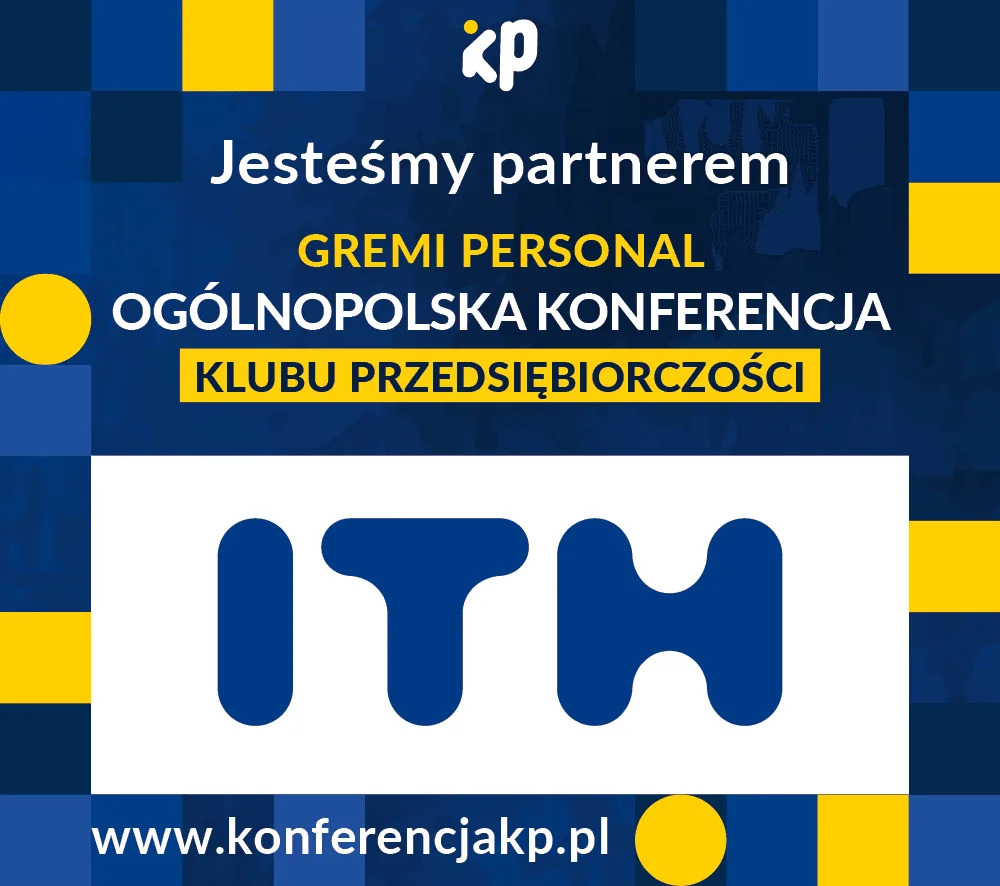 ITH partnerem i sponsorem Konferencji Klubu Przedsiębiorczości 2024: Niko Bałazy w panelu o trendach marketingowych na 2025 rok
