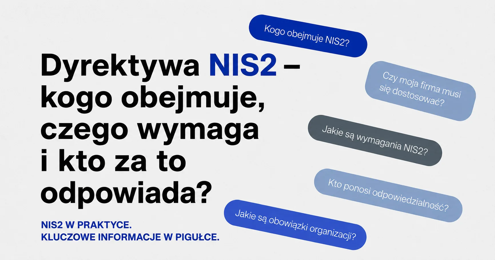 Dyrektywa NIS2 – kogo obejmuje, czego wymaga i kto za to odpowiada?